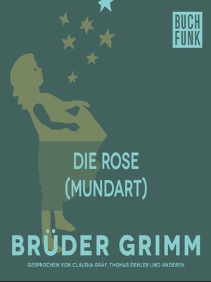 cover image of Die Rose (Mundart)